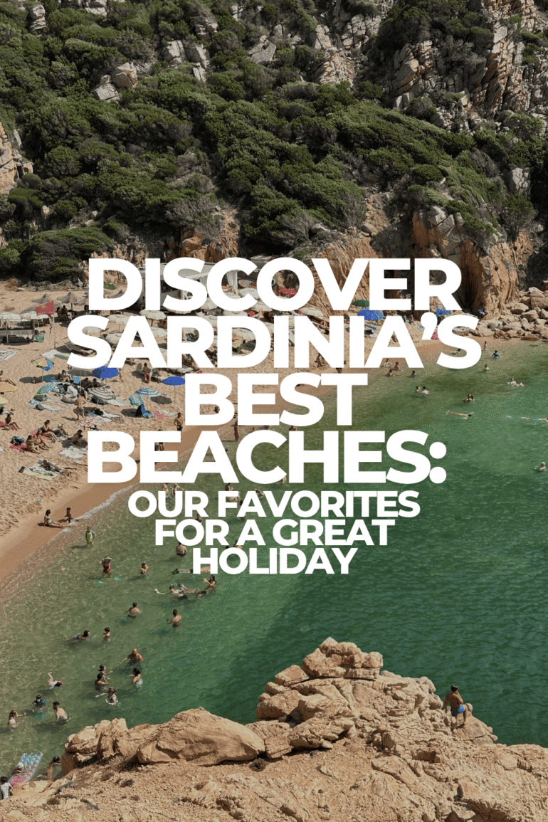 Discover Sardinia’s Best Beaches: Our  Favorites for a great holiday