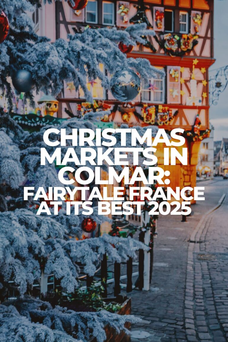 Colmar Christmas Markets 2025