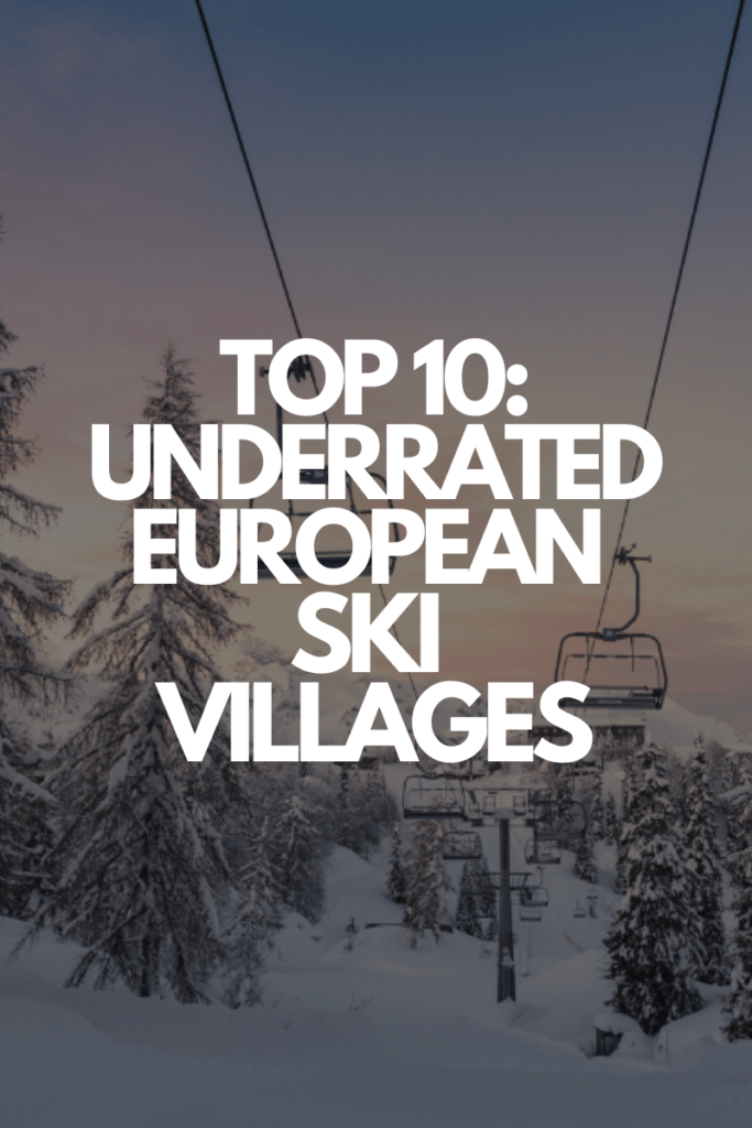 Ski lift at sunset over a snowy European mountain village, promoting the top 10 underrated ski destinations in Europe