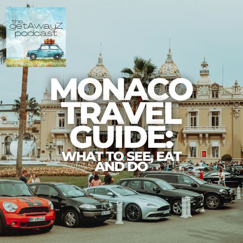 Monaco podcast cover image showing luxury cars parked in front of the Monte Carlo Casino with travel guide text overlay.