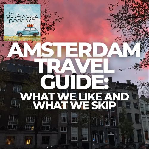 Square cover image for Amsterdam travel podcast with canal photo and the getAwayZ podcast logo.