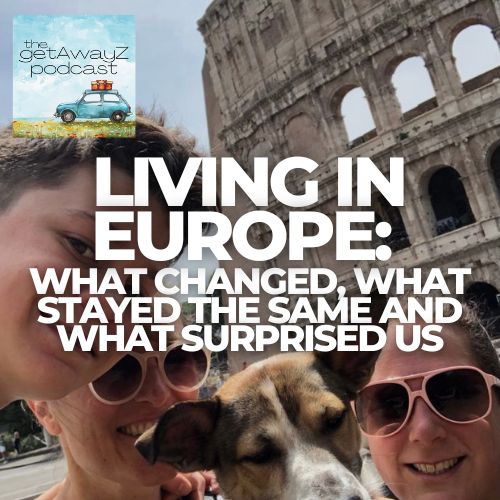 Square cover image for Living in Europe podcast with city scene and the getAwayZ podcast logo.