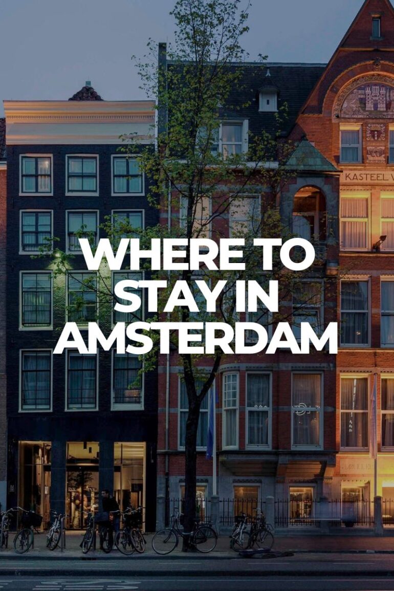 Where to Stay in Amsterdam for Every Budget