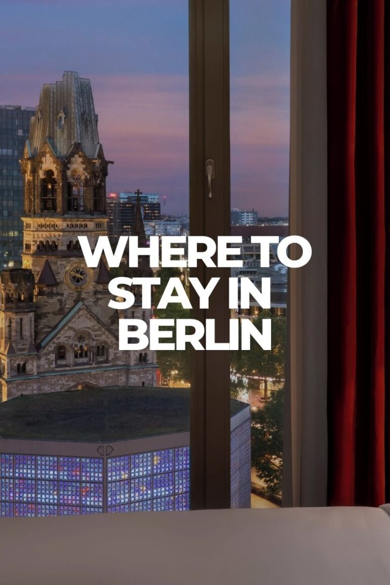 The Best Hotels in Berlin: Best Hotels by Neighborhood and Budget