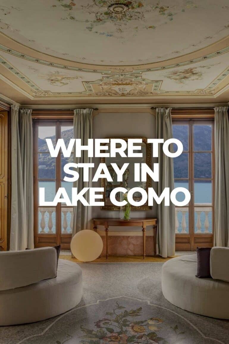 Where to Stay in Lake Como: