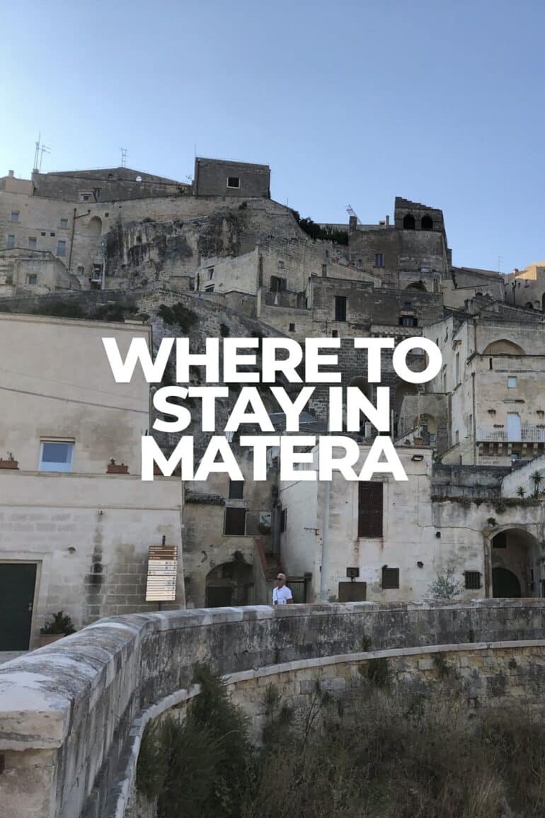 Where to Stay in Matera Italy: Cave Hotels, Sassi and How to Choose